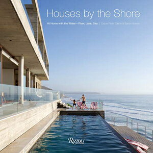 洋書 Hardcover, Houses by the Shore: At Home With The Water: River, Lake, Sea