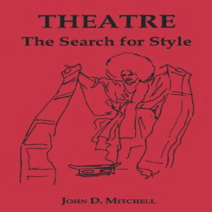 楽天Glomarket洋書 Fordham University Press Paperback, Theatre: The Search for Style