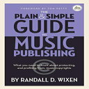 洋書 Hardcover, The Plain & Simple Guide to Music Publishing - 4th Edition, by Ran...
