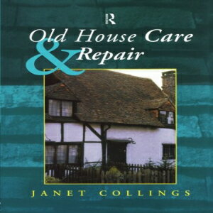 洋書 Old House Care and Repair