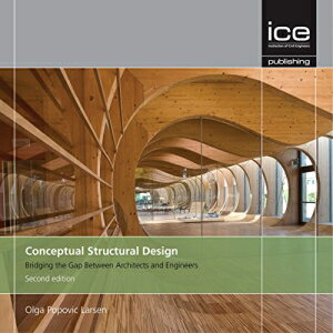 洋書 Conceptual Structural Design: Bridging the Gap between Architects and Engineers