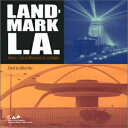 m Paperback, Landmark L.A: Historic-Cultural Landmarks of Los Angeles