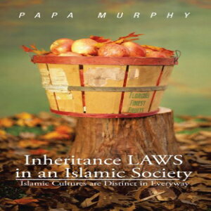 洋書 Paperback, Inheritance Laws In An Islamic Society: Islamic Cultures Are Distinct In Everyway