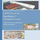 洋書 Paperback, LARE Review Section 1 Sample Exam: Project Construction Administration