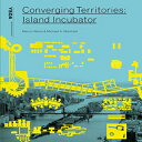 m Paperback, Converging Territories: Island Incubator