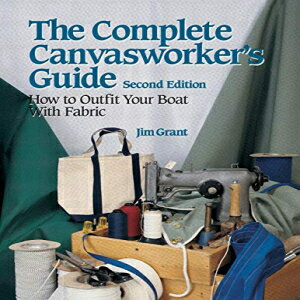 洋書 International Marine/Ragged Mountain Press Paperback, The Complete Canvasworker's Guide: Ho..