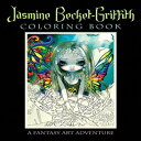 洋書 Paperback, Jasmine Becket-Griffith Coloring Book: A Fantasy Art Adventure