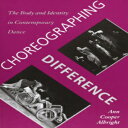 洋書 Choreographing Difference: The Body and Identity in Contemporary Dance (Studies. Engineering Dynamics Series;9)