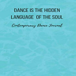 Glomarket㤨ν Paperback, Contemporary Dance Journal: Dance Practice Notebook - Perfect Gift for a Dancer & Choreographer, Notation Composition Book - for Dancing and Music ... Log Book for Students and TeachersפβǤʤ2,967ߤˤʤޤ