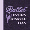 洋書 Paperback, Ballet Every Single Day: 8.5 x 11 Wide Ruled Composition Book - 200 pages - Notebook For Dancers