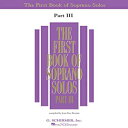 洋書 G. Schirmer Paperback, First Book of Soprano Solos - Part III(3)