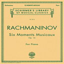 洋書 G. Schirmer Paperback, Six Moments Musicaux, Op. 16: Schirmer Library of Classics Volume 2013 Piano Solo (Schirmer 039 s Library of Musical Classics)