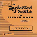 洋書 Paperback, Selected Duets for French Horn: Volume 2 - Advanced (Rubank Educational Library)