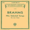 洋書 Paperback, 50 Selected Songs: Schirmer Library of Classics Volume 1581 Low Voice (Schirmer 039 s Library of Musical Classics)