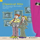 洋書 Turtleback, Classical Hits for 1-2 Descant Recorders