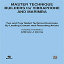 洋書 Alfred Paperback, Master Technique Builders for Vibraphone and Marimba: Two and Four Mallet Technical Exercises by Leading Concert and Recording Artists(3)