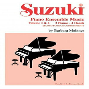 洋書 Suzuki Piano Ensemble Music for Piano Duo, Vol 3 & 4: Second Piano Accompaniments (Suzuki Piano School)