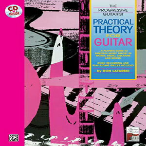 Glomarket㤨ν Paperback, Practical Theory for Guitar: A Player's Guide to Essential Music Theory in Words, Music, Tablature, and Sound, Book & CD (The Progressive Guitarist SeriesפβǤʤ5,537ߤˤʤޤ