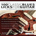 洋書 Paperback, 100 Classic Blues Licks for Guitar: Learn 100 Blues Guitar Licks I...