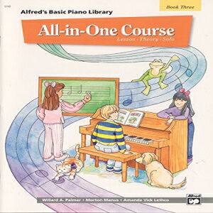 洋書 Paperback, All-in-One Course for Children: Lesson, Theory, Solo, Book 3 (Alfred 039 s Basic Piano Library)