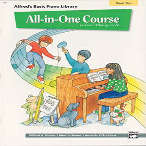 洋書 Paperback, All-in-One Course for Children: Lesson, Theory, Solo, Book 2 (Alfred 039 s Basic Piano Library)