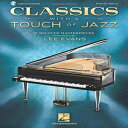 洋書 Paperback, Classics with a Touch of Jazz: 27 Beloved Masterpieces for Solo Piano