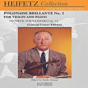 洋書 Lauren Keiser Music Publishing Paperback, Polonaise Brillante No. 2: Violin and Piano Heifetz Collection(3)