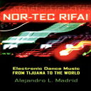 洋書 Oxford University Press Hardcover, Nor-tec Rifa!: Electronic Dance Music from...