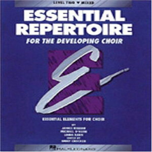 洋書 Hal Leonard Paperback, Essential Repertoire for the Developing Choir: Level 2 Mixed