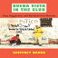 ν Buena Vista in the Club: Rap, Reggaetn, and Revolution in Havana (Refiguring American Music)