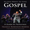 洋書 Rowman & Littlefield Publishers Paperback, So You Want to Sing Gospel: A Guide for Performers (Volume 5) (So You Want to Sing (5))(3)