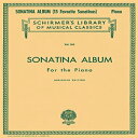 洋書 G. Schirmer, Inc. Paperback, Sonatina Album, Abridged: Schirmer Library of Classics Volume 265 Piano Solo (Schirmer's Library of Musical Classics)