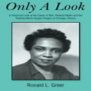 洋書 Only a Look: A Historical Look at the Career of Mrs. Roberta Martin and the Roberta Martin Gospel Singers of Chicago, Illinois