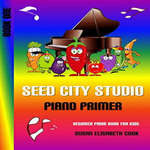 洋書 Paperback, Beginner Piano Book for Kids: Seed City Studio Piano Primer Book One 2nd ed.