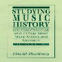 楽天Glomarket洋書 Studying Music History: Learning, Reasoning, and Writing About Music History and Literature （2nd Edition）