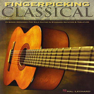 洋書 Fingerpicking Classical: 15 Songs Arranged for Solo Guitar in Standard Notation Tab