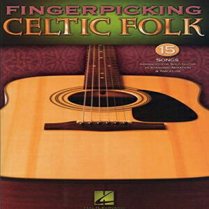 洋書 Fingerpicking Celtic Folk: 15 Songs Arranged for Solo Guitar in Standard Notation Tab