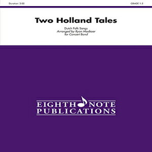 洋書 Alfred Publishing Paperback, Two Holland Tales: Conductor Score (Eighth Note Publications)