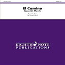 洋書 Paperback, El Camino: Spanish March, Conductor Score (Eighth Note Publications)