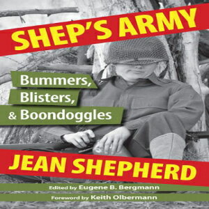 洋書 Shep's Army: Bummers, Blisters and Boondoggles