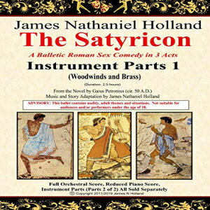 楽天Glomarket洋書 Paperback, The Satyricon: A Balletic Roman Sex Comedy in 3 Acts Instrument Parts 1 （Woodwinds and Brass）