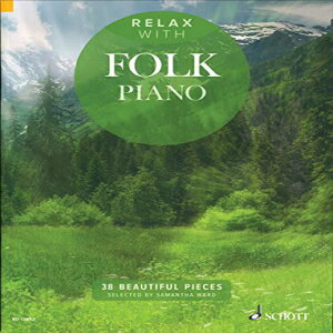 楽天Glomarket洋書 Relax with Folk Piano: 38 Beautiful Pieces