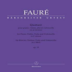 洋書 Bärenreiter Perfect Paperback, Fauré: Piano Quartet in C Minor, Op. 15