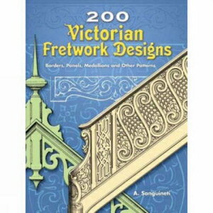 洋書 200 Victorian Fretwork Designs: Borders, Panels, Medallions and Other Patterns (Dover Pictorial Archive)