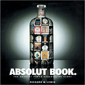 洋書 Absolut Book.: The Absolut Vodka Advertis