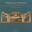 洋書 Paperback, Making and Marketing: Studies of the ting Process in Fifteenth- and Sixteenth- Century Netherlandish Workshops (Me Fecit)