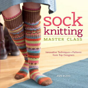 洋書 Sock Knitting Master Class: Innovative Techniques + Patterns from Top Designers
