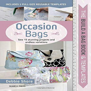 楽天Glomarket洋書 Build a Bag: Occasion Bags: Sew 15 Stunning Projects and Endless Variations