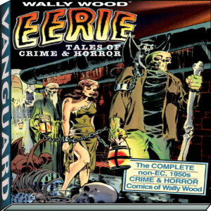 洋書 Hardcover, Wally Wood: Eerie Tales of Crime Horror (Vanguard Wallace Wood Classics)