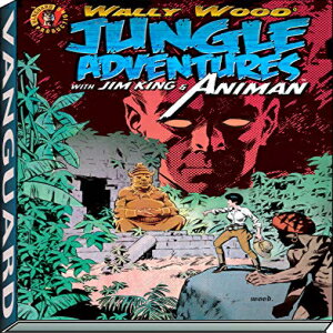 洋書 Wally Wood: Jungle Adventures w/ Animan (Vanguard Wallace Wood Classics)